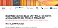 Evento "Digitalising the road last mile for ports and multimodal freight terminals" - 25 marzo, Trieste
