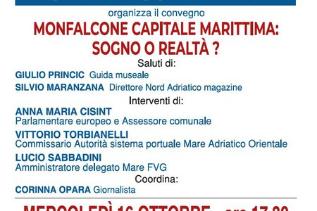 Il commissario Torbianelli interviene al convegno "Monfalcone capitale marittima: sogno o realtà?" | 16 ottobre p.v.